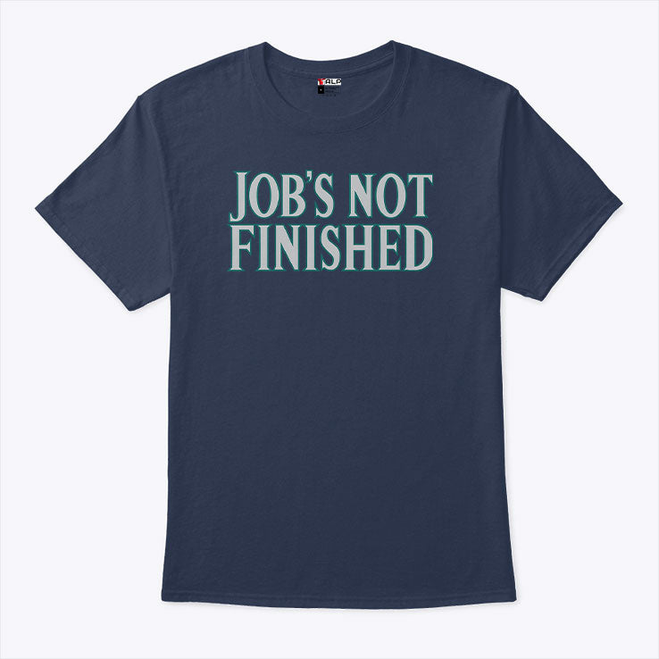 Cal Raleigh Job’s Not Finished T Shirt