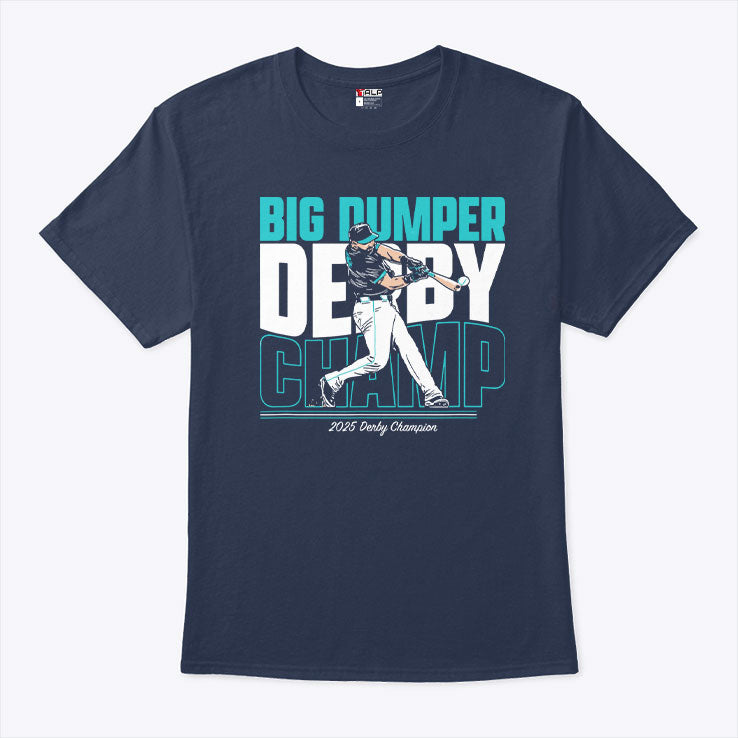 Cal Raleigh Seattle Mariners Big Dumper Derby Champ 2025 Derby Champion Shirt