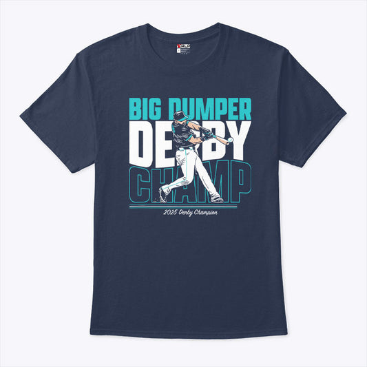 Cal Raleigh Seattle Mariners Big Dumper Derby Champ 2025 Derby Champion Shirt