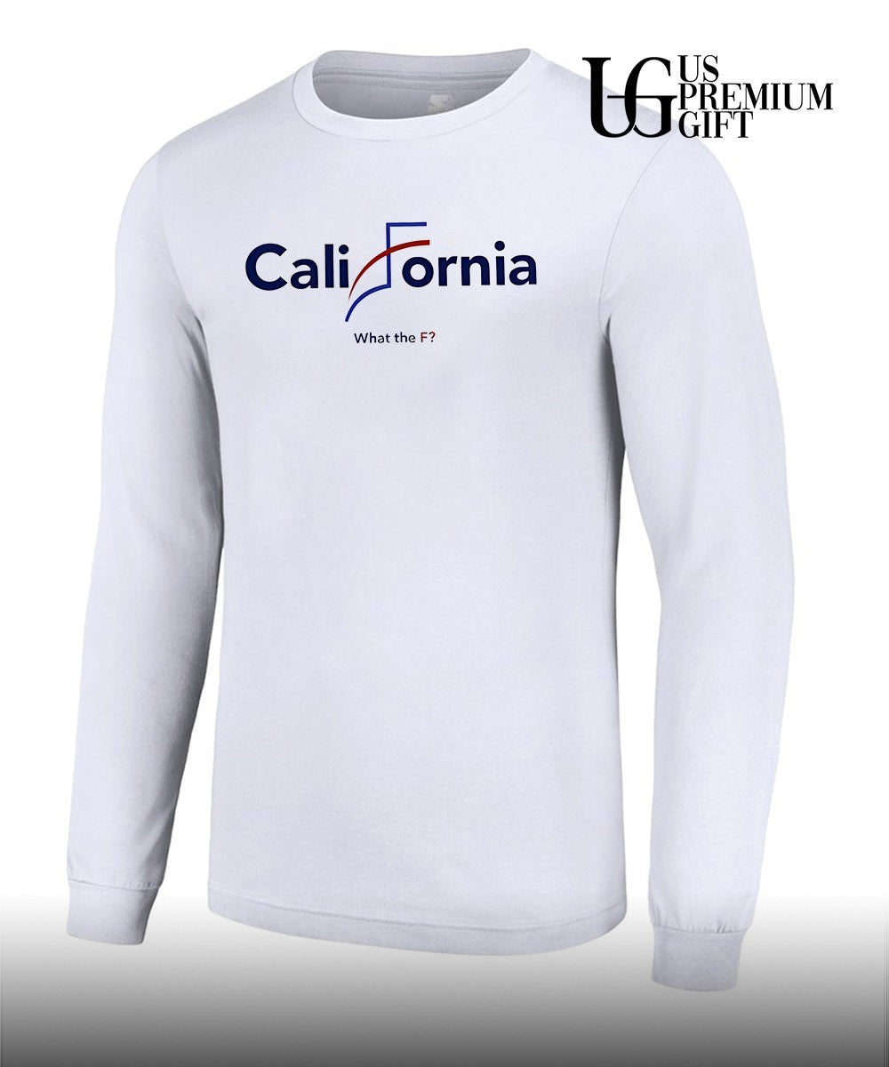 California what the fuck shirt