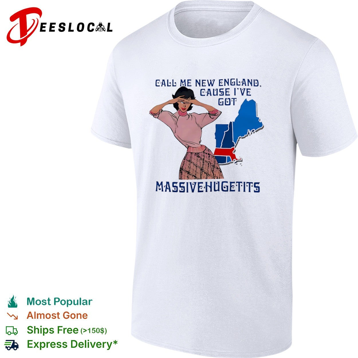 Call me New England cause I have massivehugetits shirt