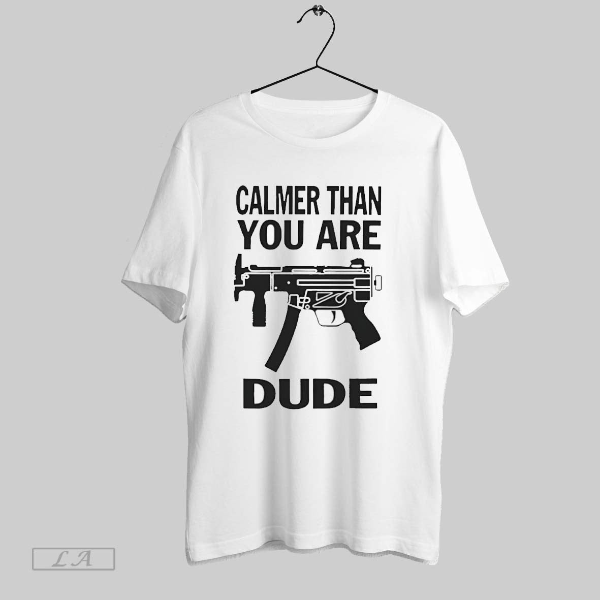 Calmer Than You Are Dude - clothing by TeeHivey.com