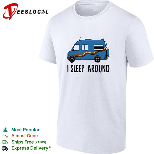 Camper van I sleep around shirt