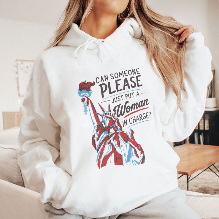 Can Someone Please Just Put A Woman In Charge Feminist 4th of July Shirt