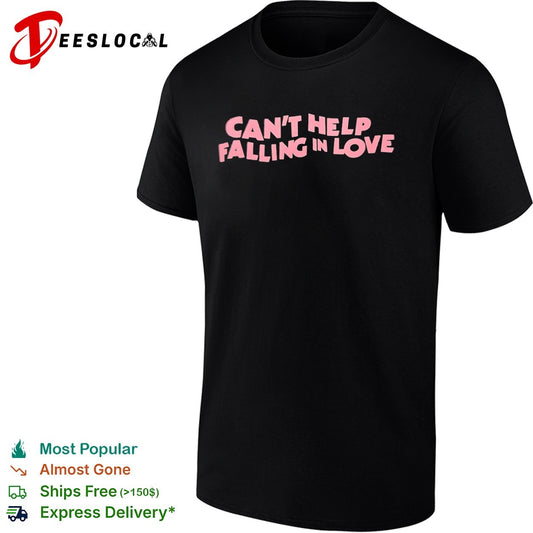 Can’t Help Falling in Love shirt