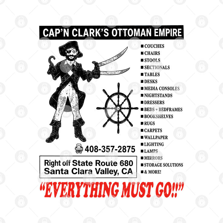 Cap’n Clark’s Ottoman Empire Everything Must Go T Shirt
