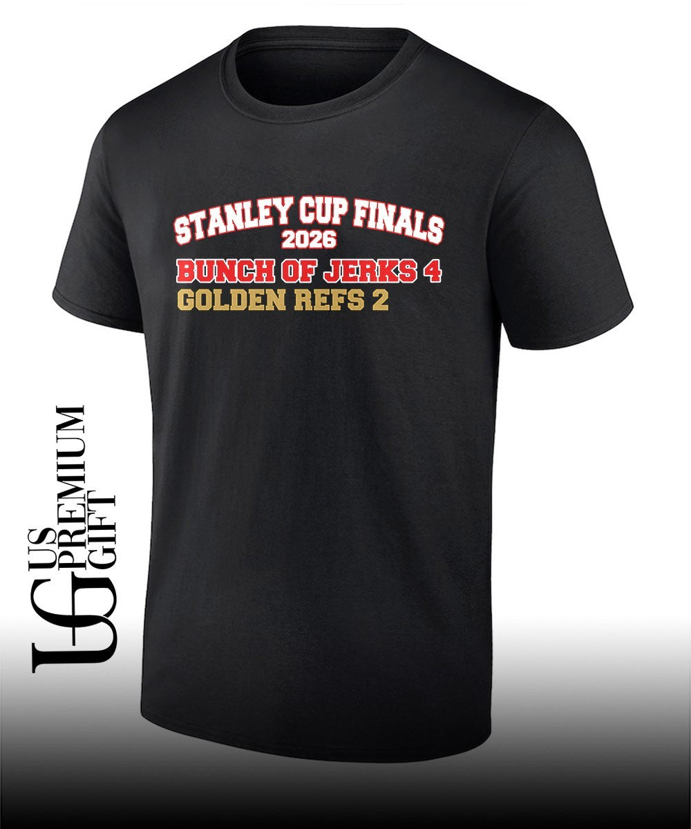 Carolina Hurricanes Stanley Cup Finals 2026 Bunch of Jerks 4 Golden Refs 2 shirt