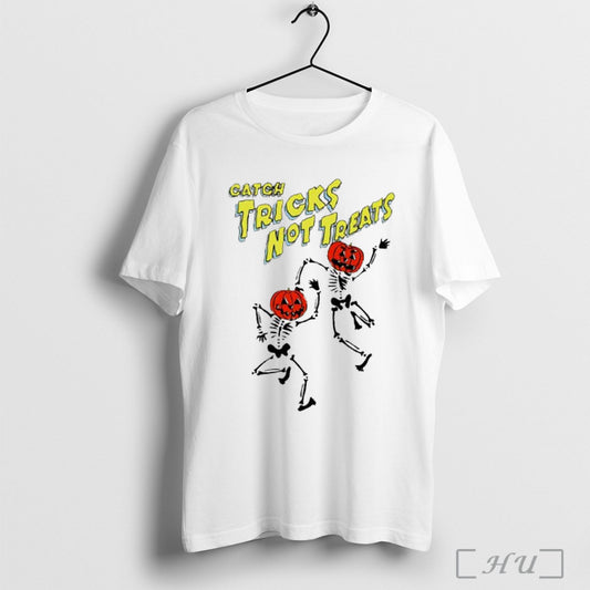 Catch Tricks Not Treats Skeleton Dance Halloween T Shirt