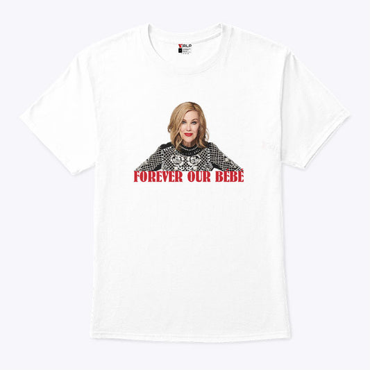 Catherine O’Hara Forever Our Bebe Shirt