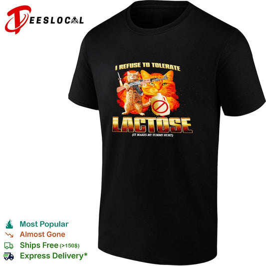 Cats holding guns I refuse to tolerate lactose shirt