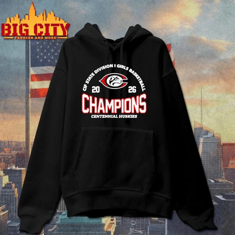 Centennial Huskies 2026 CIF State Division I Girls Basketball Champions Shirt