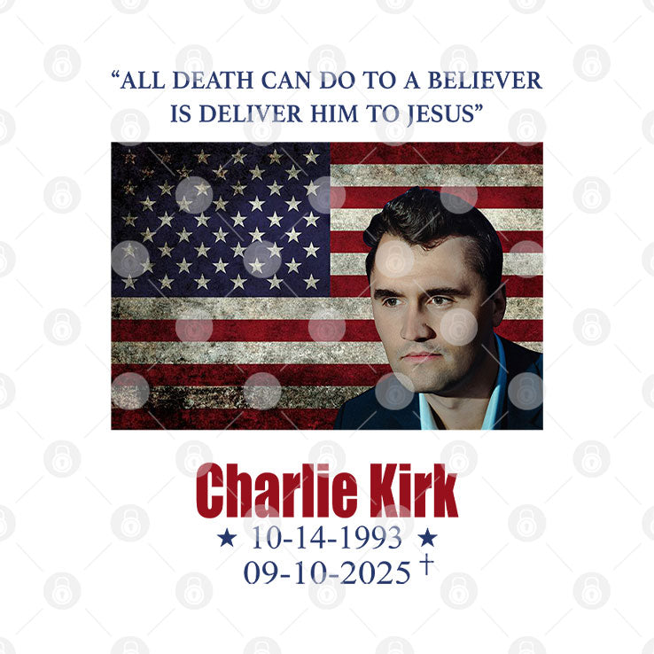 Charlie Kirk All Death Can Do To The Believer Is Deliver Him To Jesus Mug