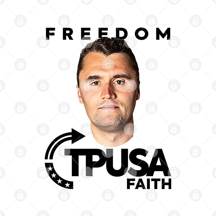 Charlie Kirk Freedom TPUSA Faith T Shirt