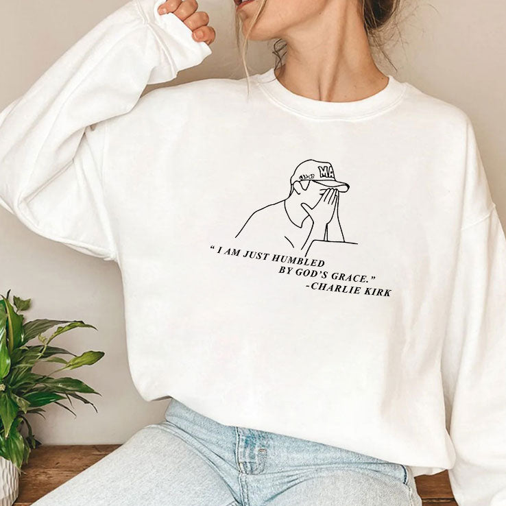 Charlie Kirk I Am Just Humbled By God’s Grace T Shirt