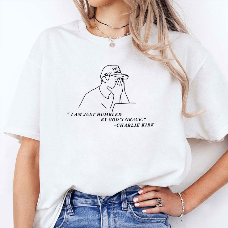 Charlie Kirk I Am Just Humbled By God’s Grace T Shirt