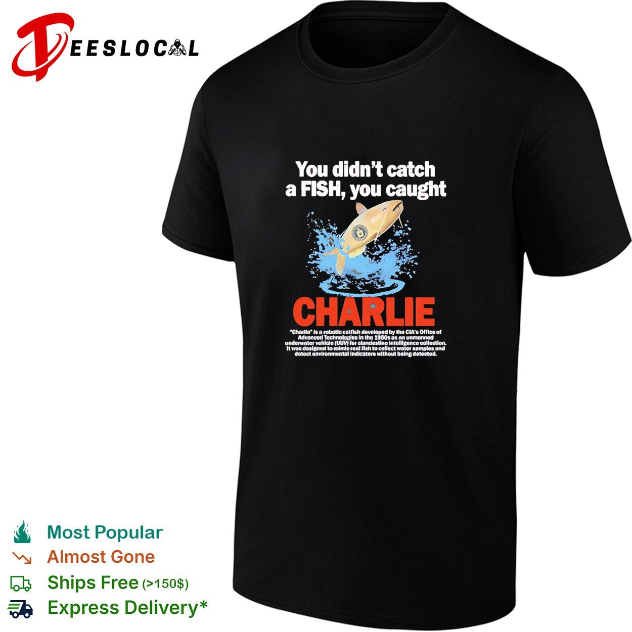 Charlie you didn’t catch a fish you caught vintage shirt