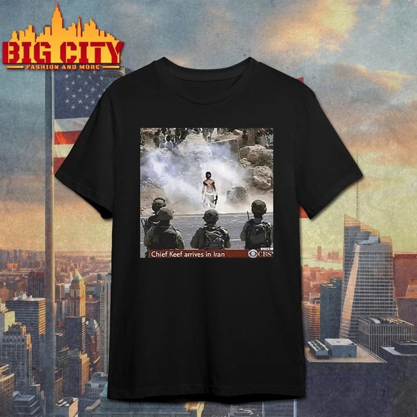 Chief Keef Arrives In Iran War Is Over T Shirt