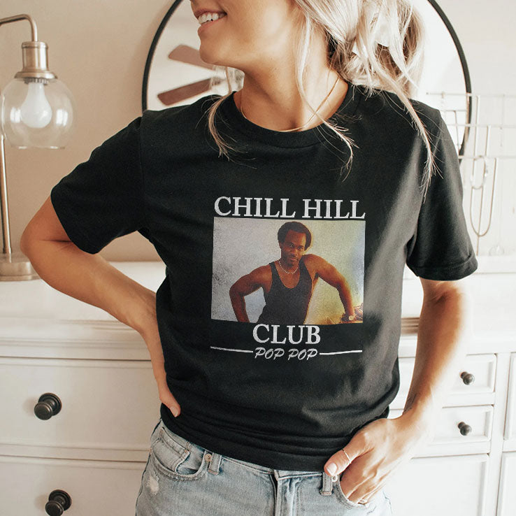 Chill Hill Club Pop Pop T Shirt