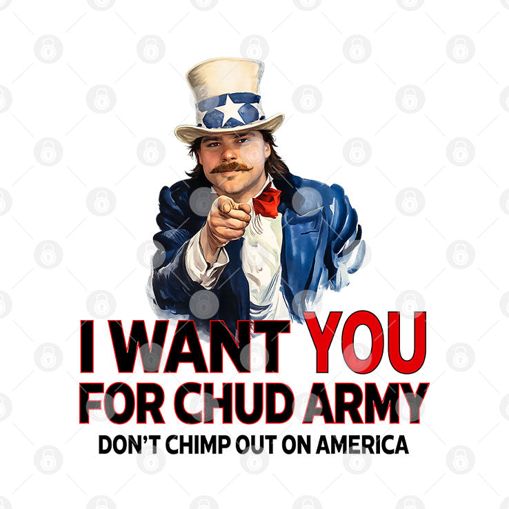 Chud The Builder I Want You For Chud Army Shirt
