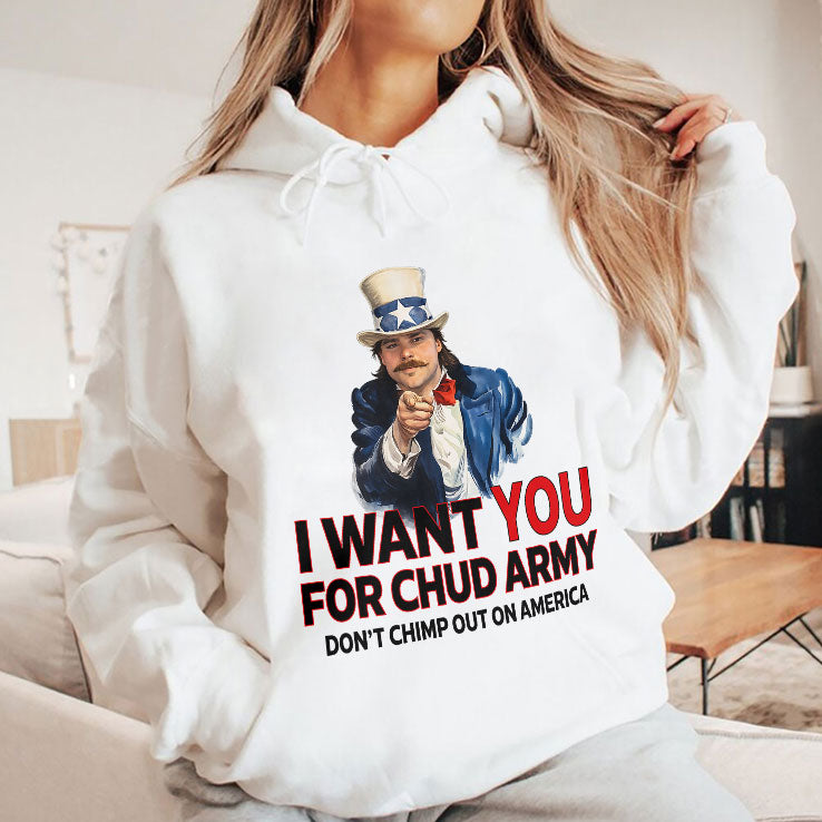 Chud The Builder I Want You For Chud Army Shirt