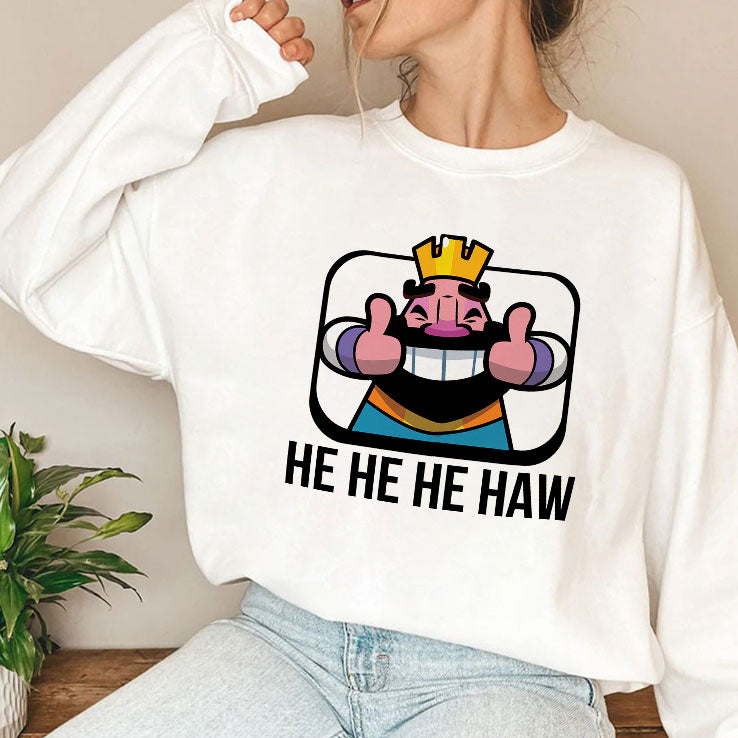 Clash Royale He He He Haw T Shirt