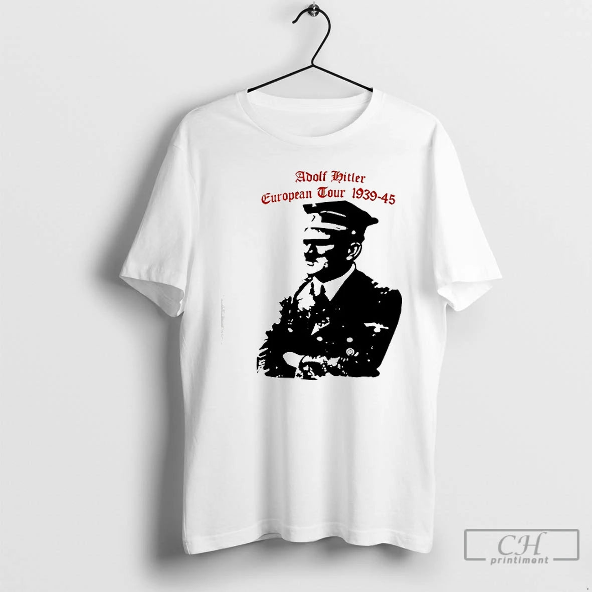Classic Adolf Hitler European Tour 1939 1945 Dates - clothing by TeeHivey.com