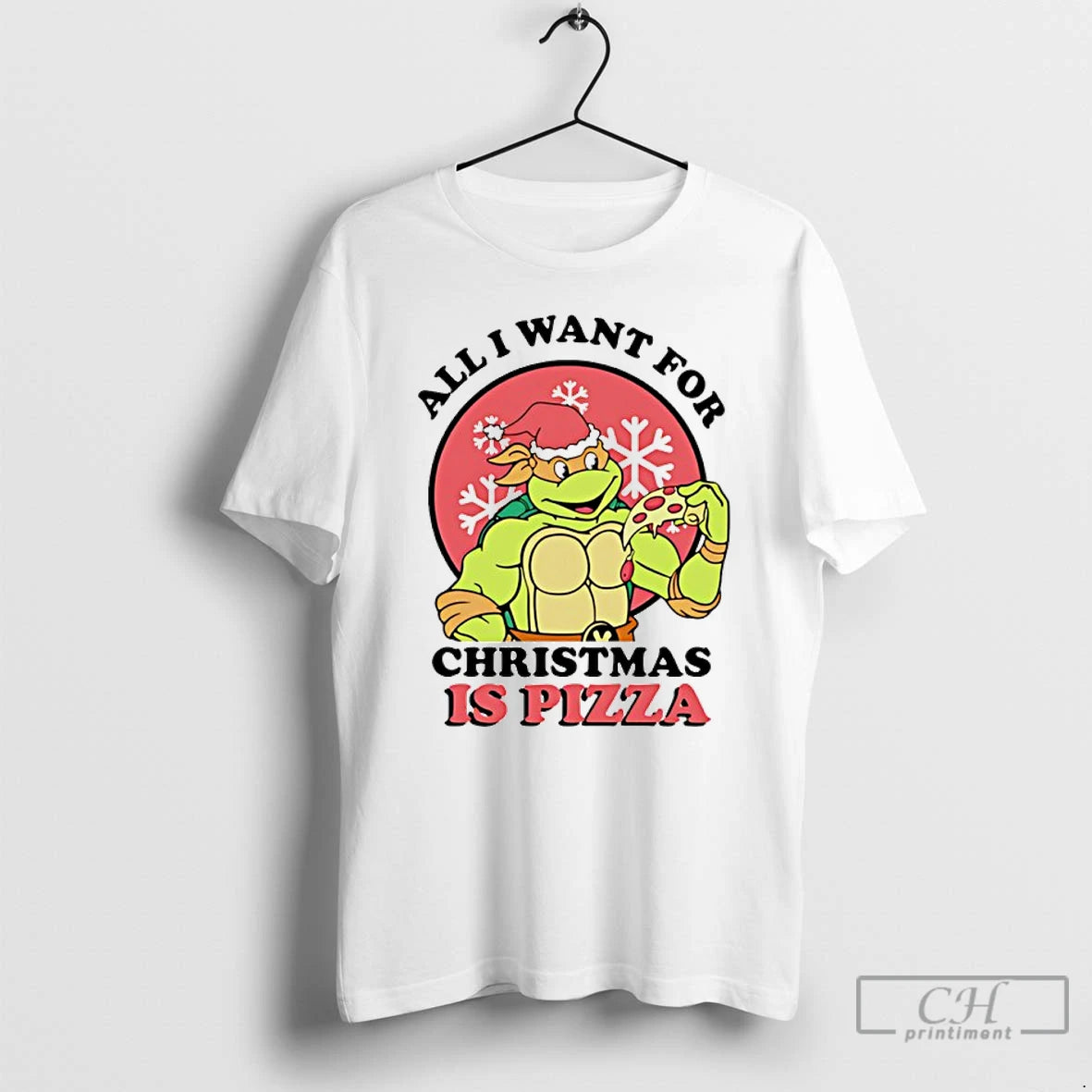 Classic All I Want For Christmas Is Pizza Turtle - clothing by TeeHivey.com
