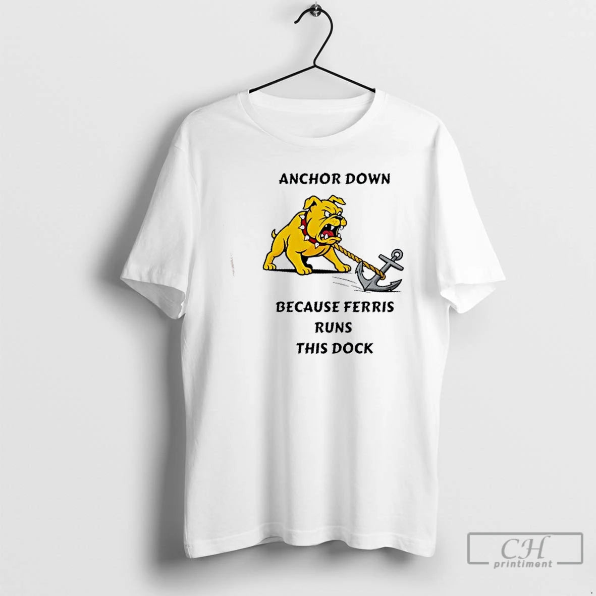Classic Anchor Down Because Ferris Runs This Dock T Shirts - clothing by TeeHivey.com