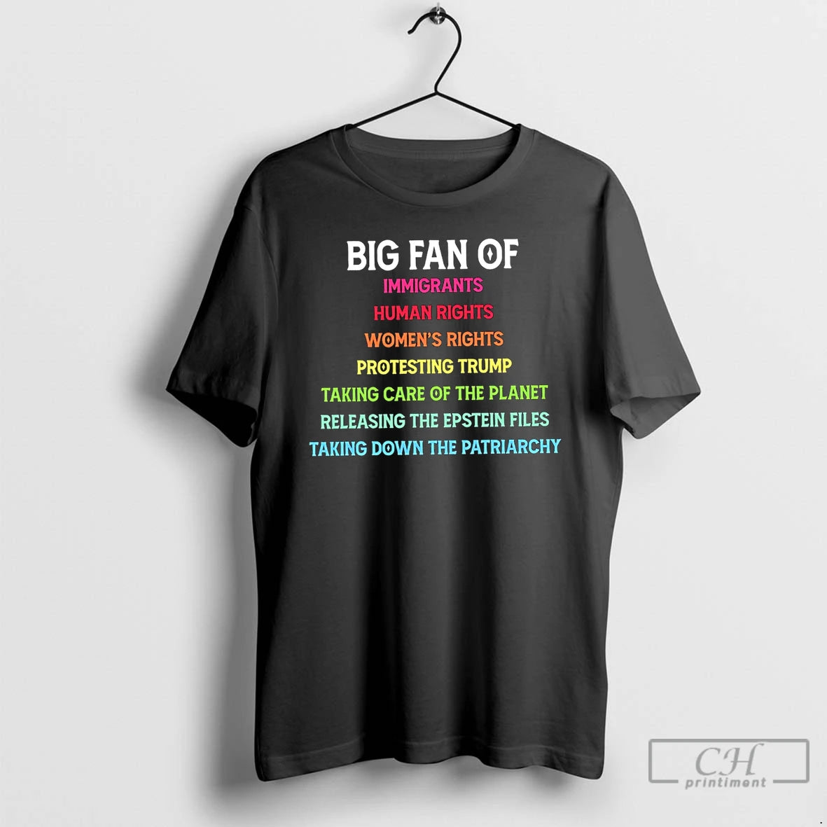 Classic Big Fan Of Immigrants Human Rights Womens Rights Protesting Trump