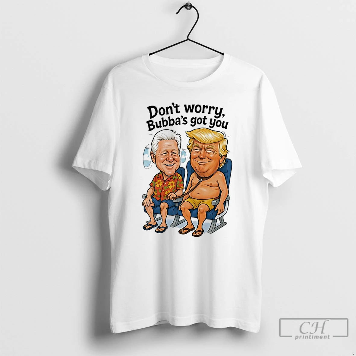 Classic Bill Clinton And Donald Trump Dont Worry Bubbas Got You Meme T Shirts Sweater - clothing by TeeHivey.com