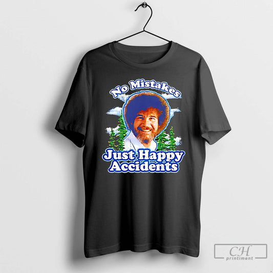 Classic Bob Ross No Mistakes Just Happy Accident - clothing by TeeHivey.com