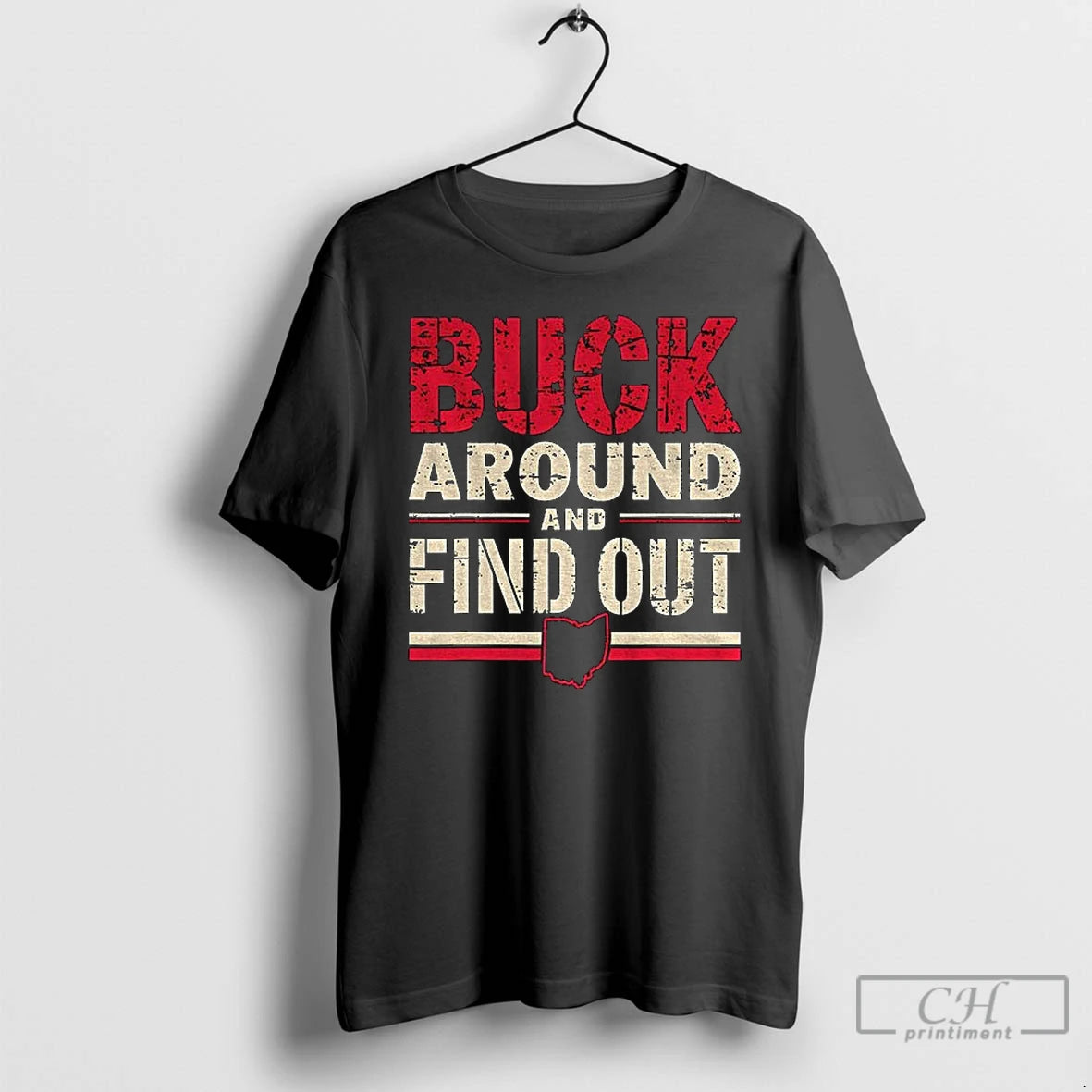 Classic Buck Around And Find Out Ohio State 2025 - clothing by TeeHivey.com