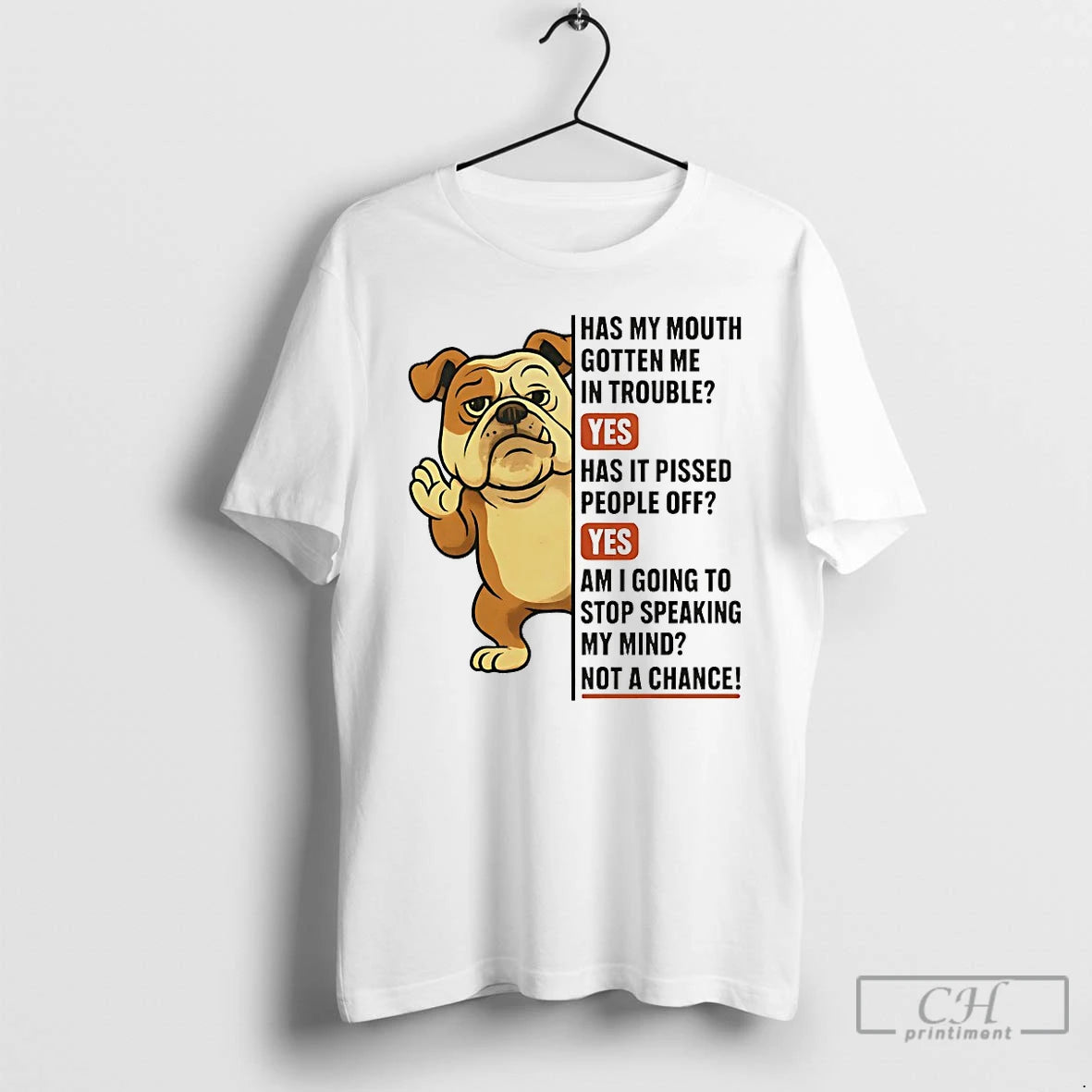 Classic Bulldog Has My Mouth Gotten Me In Trouble Yes Has It Pissed People Off - clothing by TeeHivey.com