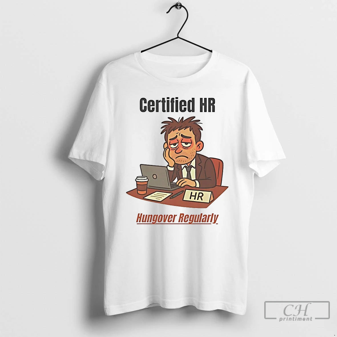 Classic Certified Hr Hungover Regularly T Shirts - clothing by TeeHivey.com