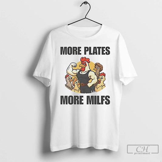 Classic Chicken More Plates More Milfs T Shirts - clothing by TeeHivey.com