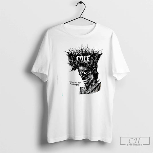 Classic Cole Surfboards Bad Boards For Bad People - clothing by TeeHivey.com
