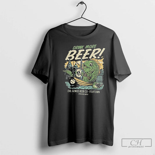 Classic Cracked Bell X Evil Genius Drink More Beer Fishing T Shirts - clothing by TeeHivey.com