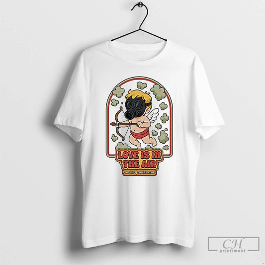 Classic Cupid Gas Clouds Love Is In The Air Try Not To Breathe T Shirts - clothing by TeeHivey.com