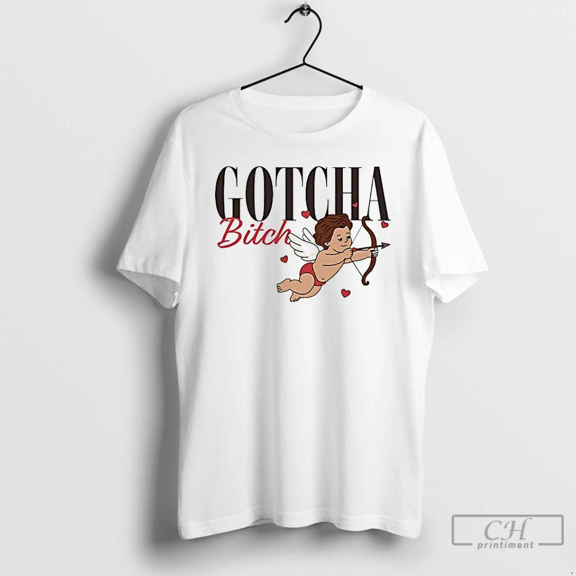 Classic Cupid Gotcha Bitch - clothing by TeeHivey.com