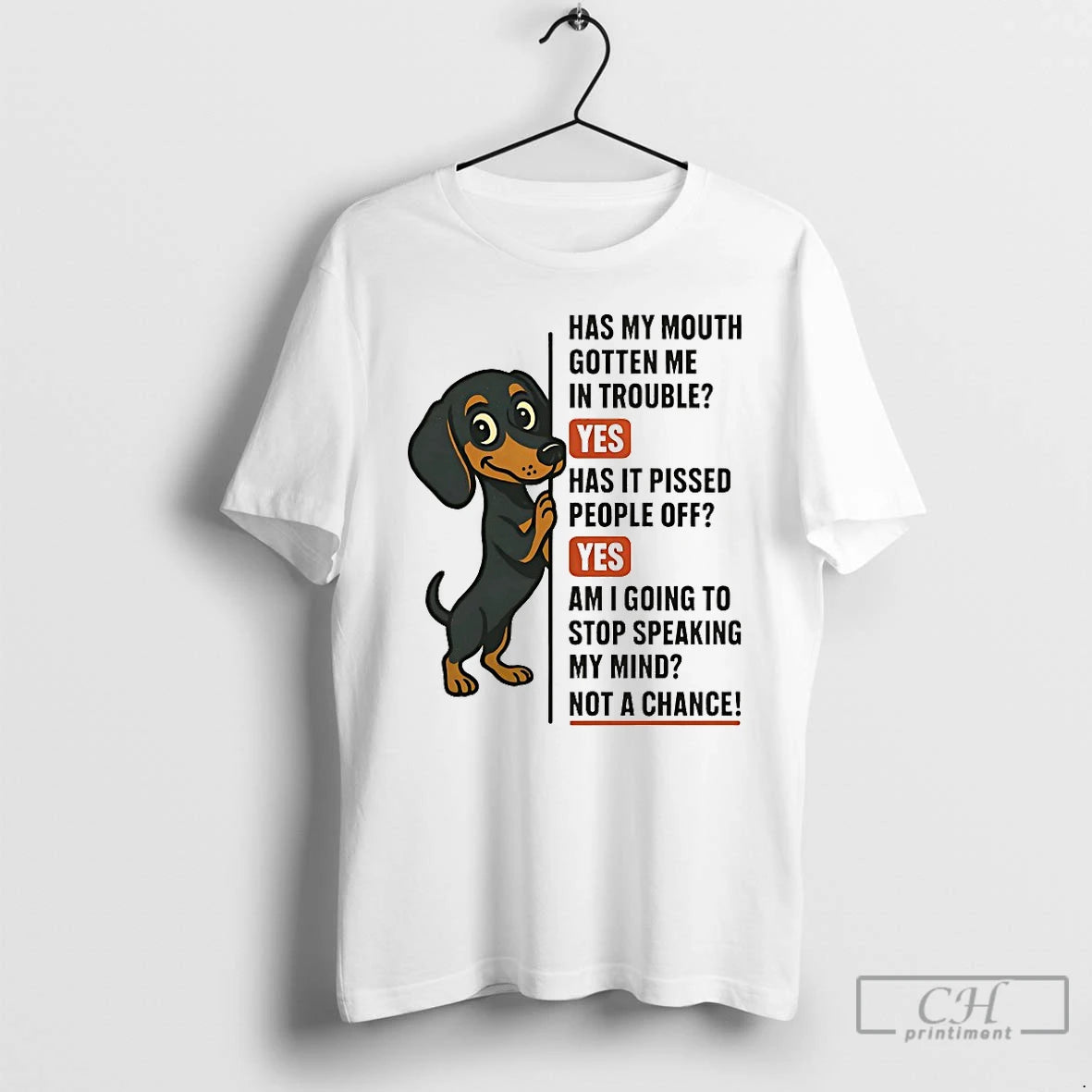 Classic Dachshund Has My Mouth Gotten Me In Trouble Yes Has It Pissed People Off - clothing by TeeHivey.com