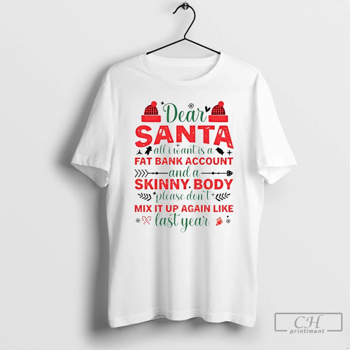 Classic Dear Santa All I Want Is A Fat Bank Account And A Skinny Body - clothing by TeeHivey.com