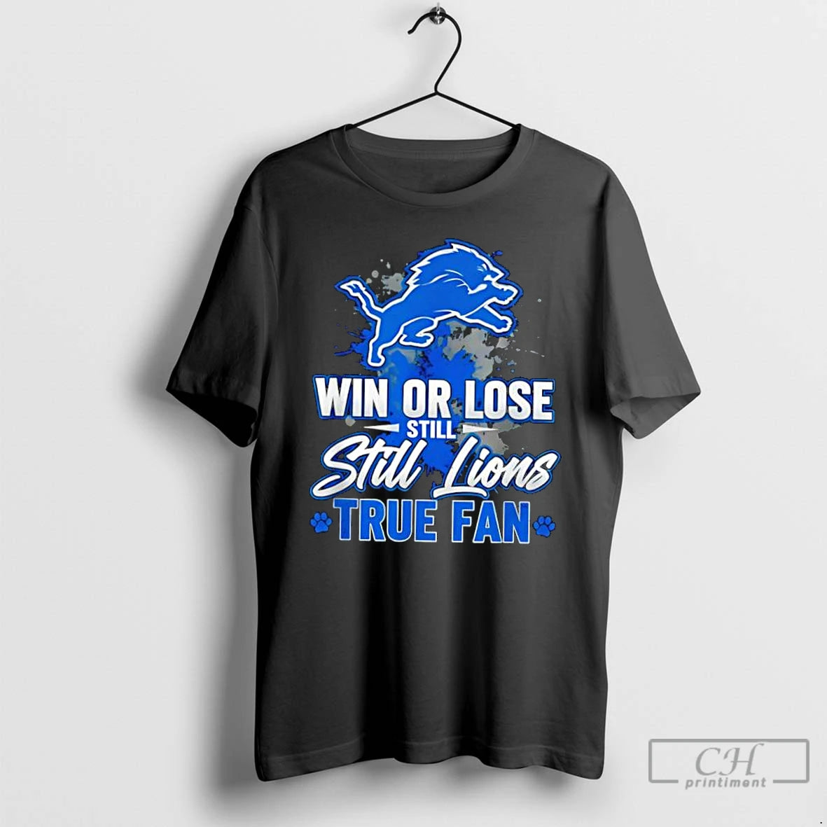 Classic Detroit Lions Win Or Lose Still Lions True Fan - clothing by TeeHivey.com