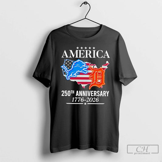 Classic Detroit Lions And Detroit Tigers America 250 Years Of Freedom 1776 2026 T Shirts