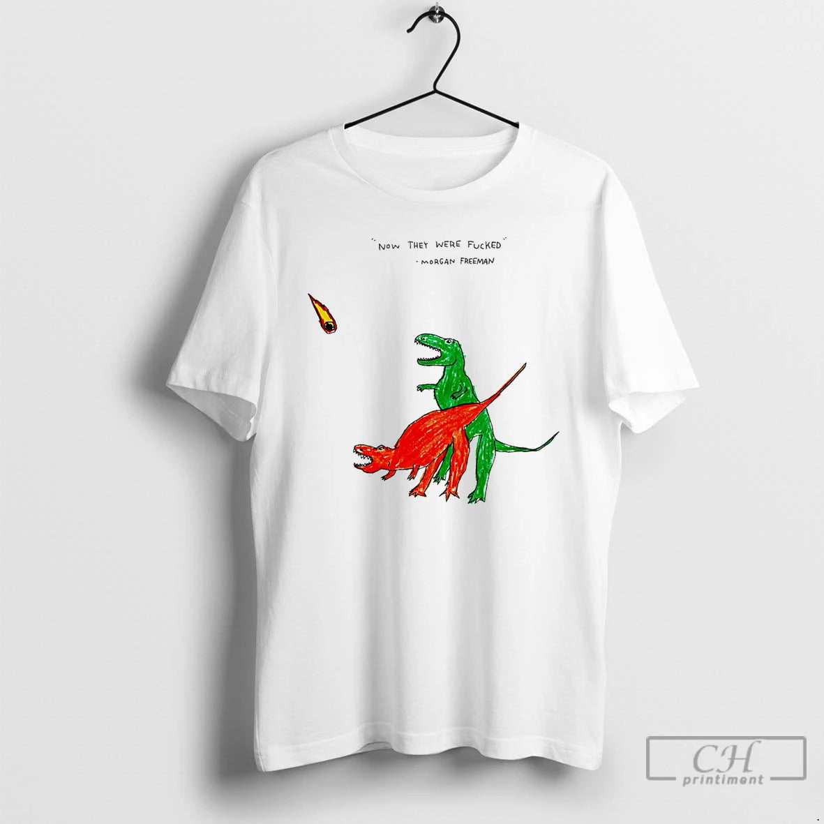 Classic Dinosaurs Now They Were Fucked Morgan Freeman Paint