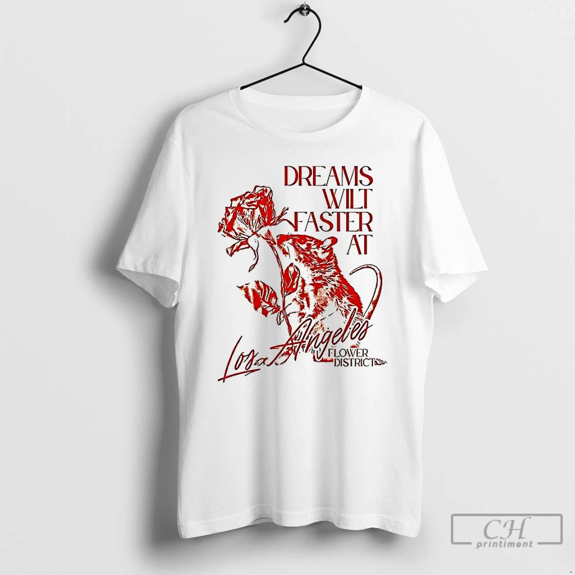 Classic Dreams Wilt Faster At Los Angeles T Shirts - clothing by TeeHivey.com