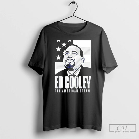Classic Ed Cooley The American Dream - clothing by TeeHivey.com