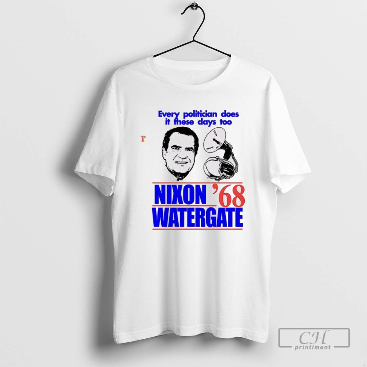Classic Every Politician Does It These Days Too Nixon Watergate 68 T Shirts - clothing by TeeHivey.com