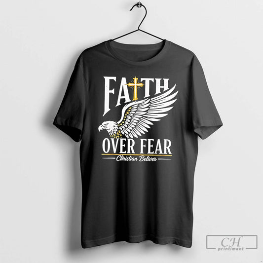 Classic Faith Over Fear Christian Believer Inspirational Graphic - clothing by TeeHivey.com