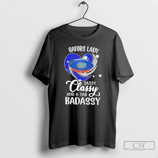 Classic Florida Gators Lady Sassy Classy And A Tad Badassy Diamond Heart T Shirts Sweater - clothing by TeeHivey.com