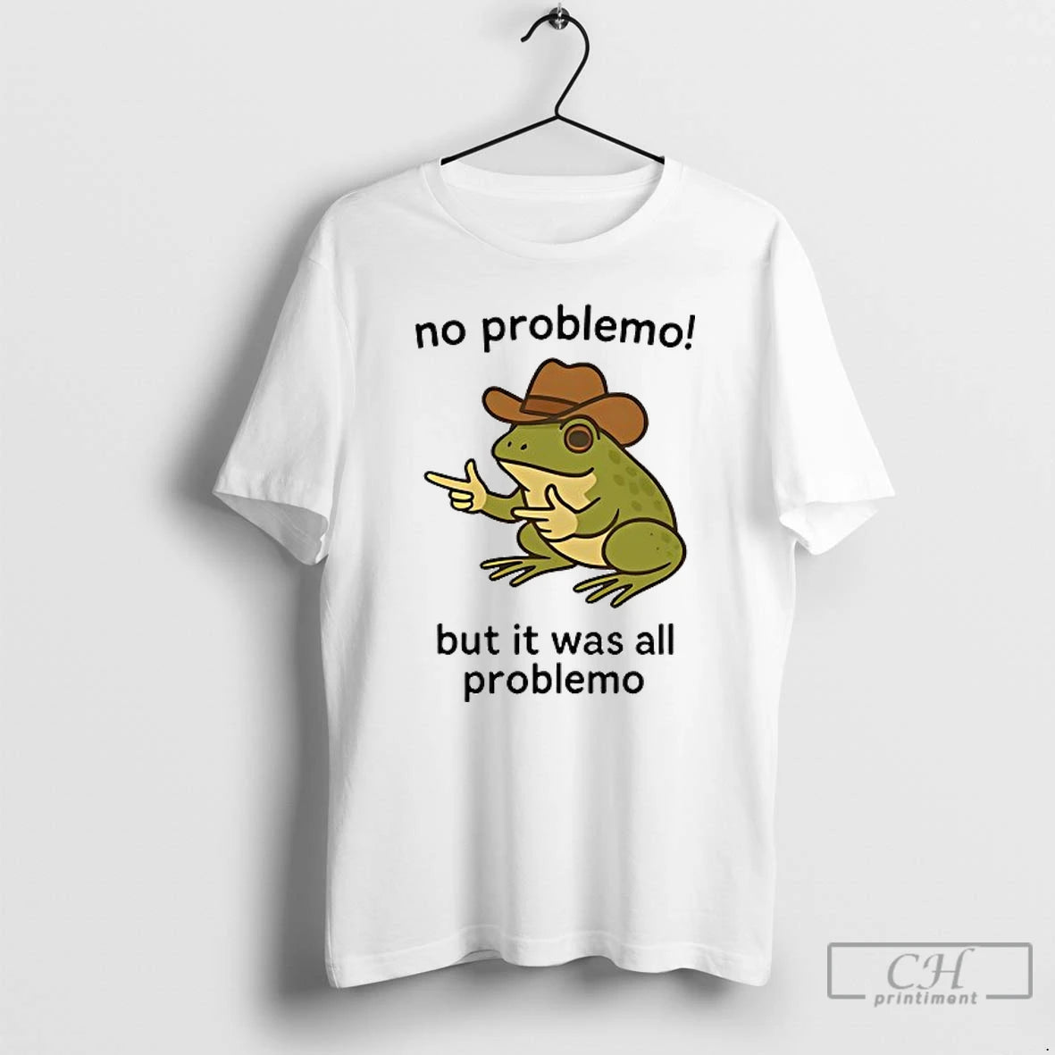 Classic Frog No Problemo But It Was All Problemo T Shirts - clothing by TeeHivey.com